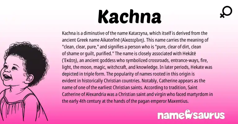 Infographic about Kachna name meaning, Kachna is a name from Greek origin(s).