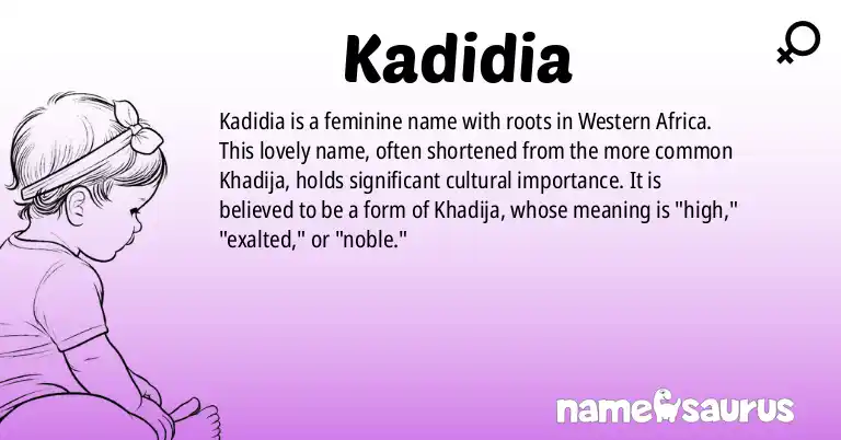 Infographic about Kadidia name meaning, Kadidia is a name from Western African origin(s).