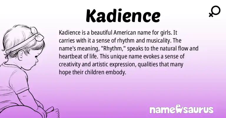 Infographic about Kadience name meaning, Kadience is a name from American origin(s).