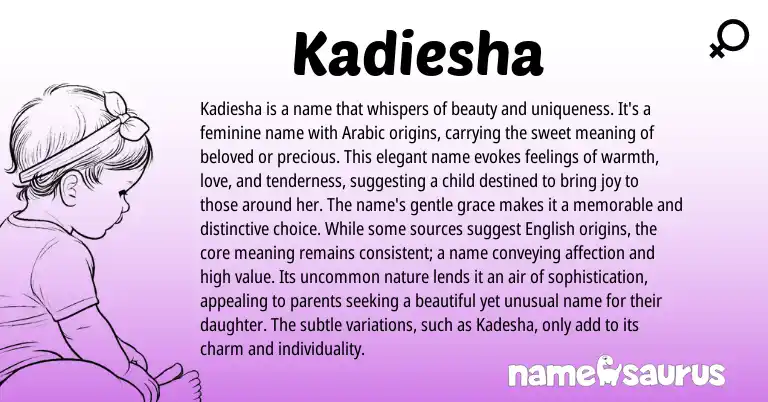 Infographic about Kadiesha name meaning, Kadiesha is a name from Arabic origin(s).