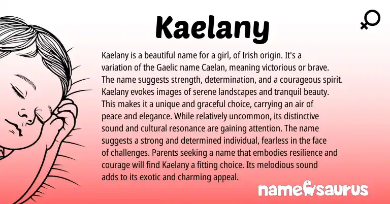 Infographic about Kaelany name meaning, Kaelany is a name from Gaelic, Irish origin(s).