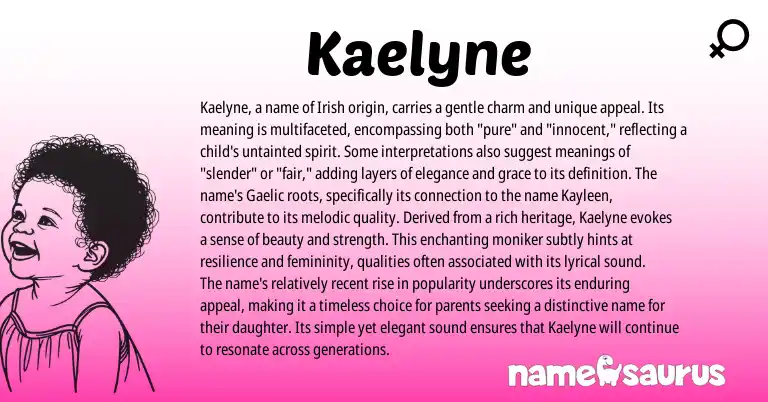 Infographic about Kaelyne name meaning, Kaelyne is a name from Gaelic origin(s).