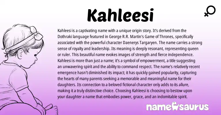 Infographic about Kahleesi name meaning, Kahleesi is a name from English origin(s).