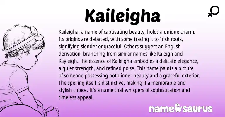 Infographic about Kaileigha name meaning, Kaileigha is a name from Irish origin(s).