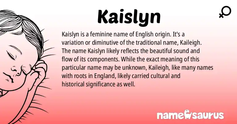 Infographic about Kaislyn name meaning, Kaislyn is a name from English origin(s).