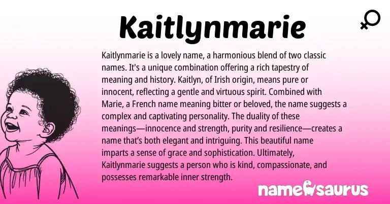 Infographic about Kaitlynmarie name meaning, Kaitlynmarie is a name from French, Irish, American origin(s).