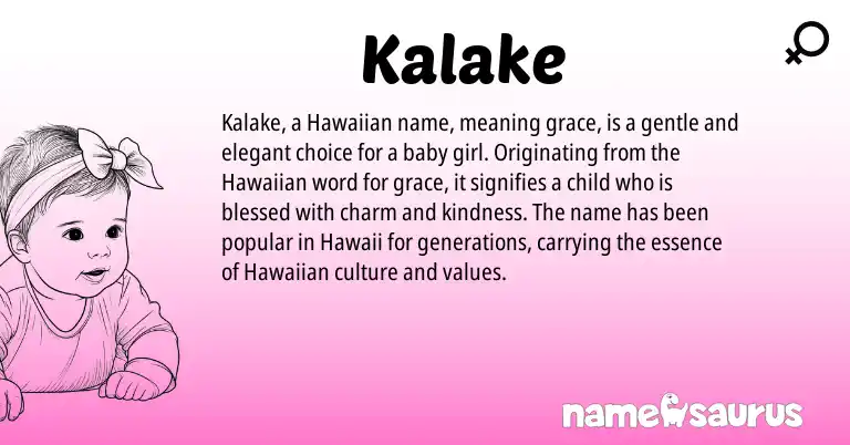 Infographic about Kalake name meaning, Kalake is a name from Hawaiian origin(s).