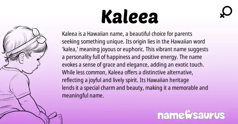 Infographic about Kaleea name meaning, Kaleea is a name from Hawaiian origin(s).