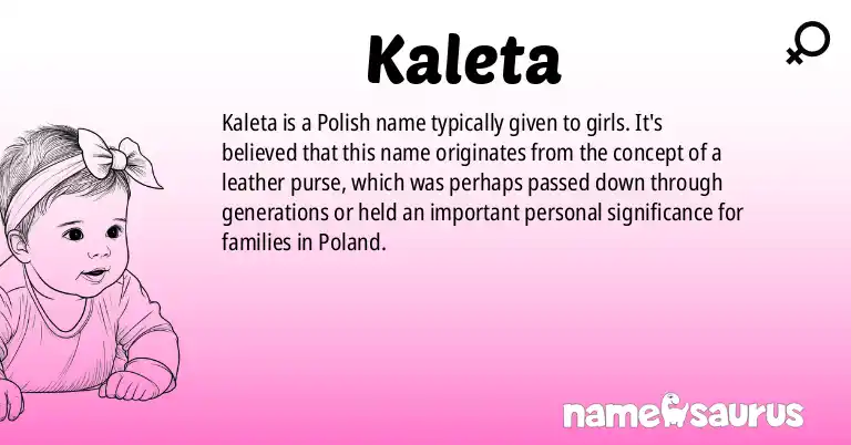 Infographic about Kaleta name meaning, Kaleta is a name from Polish origin(s).