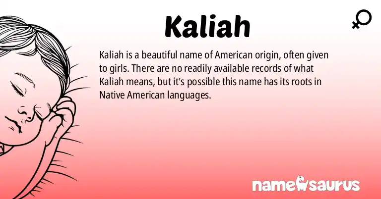 Infographic about Kaliah name meaning, Kaliah is a name from American origin(s).