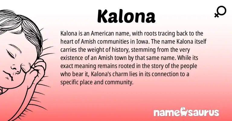 Infographic about Kalona name meaning, Kalona is a name from American origin(s).