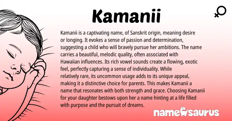 Infographic about Kamanii name meaning, Kamanii is a name from Sanskrit origin(s).