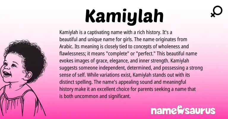 Infographic about Kamiylah name meaning, Kamiylah is a name from Arabic origin(s).