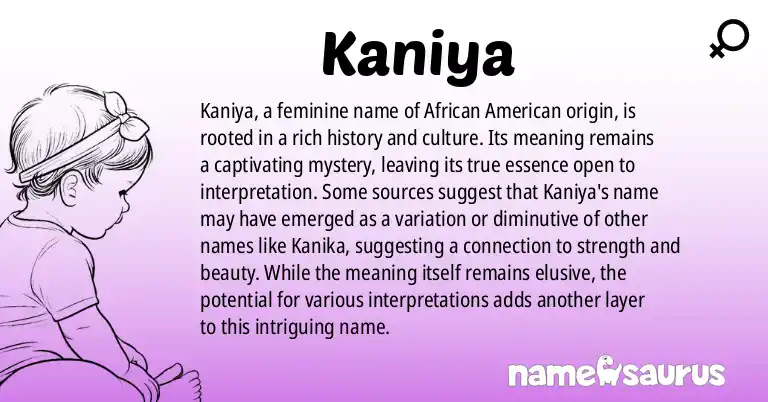 Infographic about Kaniya name meaning, Kaniya is a name from African American origin(s).