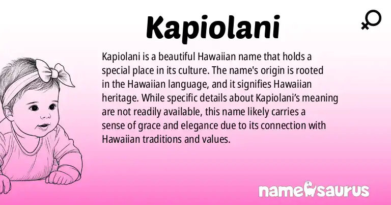 Infographic about Kapiolani name meaning, Kapiolani is a name from Hawaiian origin(s).