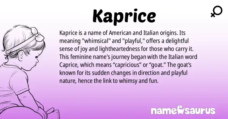 Infographic about Kaprice name meaning, Kaprice is a name from American, Italian origin(s).