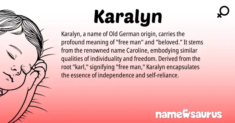 Infographic about Karalyn name meaning, Karalyn is a name from Old German origin(s).