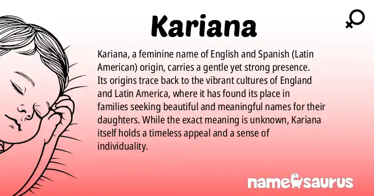 Infographic about Kariana name meaning, Kariana is a name from English, Spanish (Latin American) origin(s).