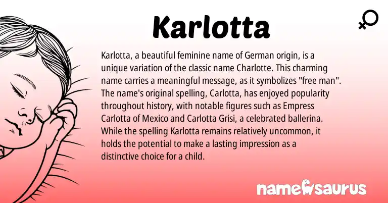 Infographic about Karlotta name meaning, Karlotta is a name from German origin(s).