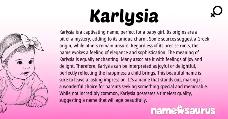 Infographic about Karlysia name meaning, Karlysia is a name from Greek origin(s).