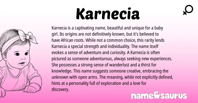 Infographic about Karnecia name meaning, Karnecia is a name from Other origin(s).