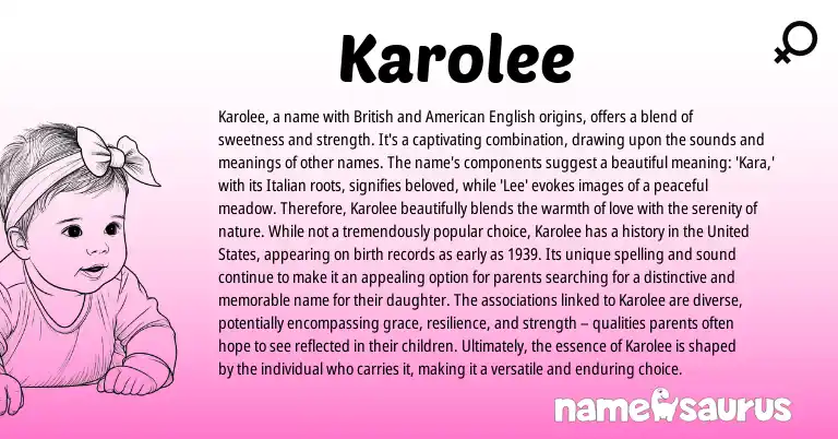 Infographic about Karolee name meaning, Karolee is a name from Italian origin(s).