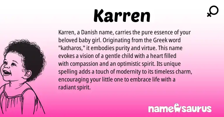 Infographic about Karren name meaning, Karren is a name from Danish, Greek origin(s).