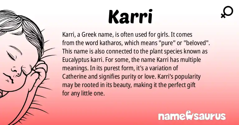 Infographic about Karri name meaning, Karri is a name from Greek origin(s).