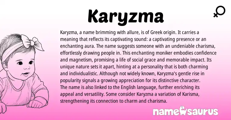 Infographic about Karyzma name meaning, Karyzma is a name from Greek origin(s).