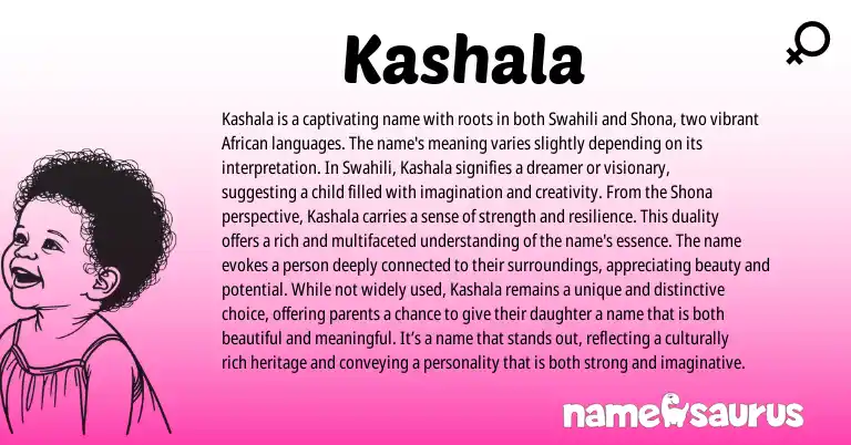 Infographic about Kashala name meaning, Kashala is a name from Swahili origin(s).