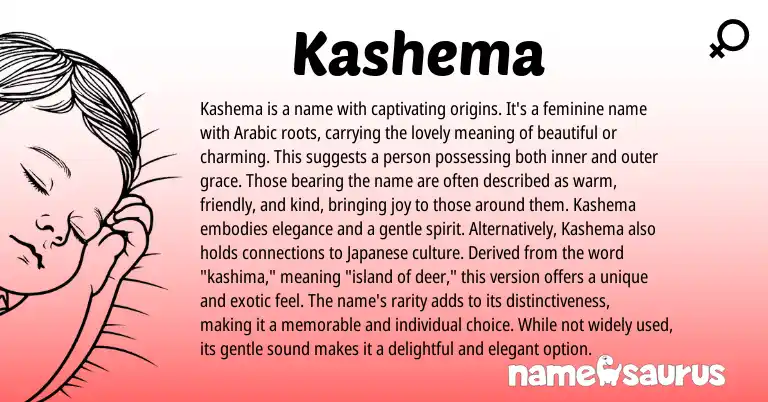 Infographic about Kashema name meaning, Kashema is a name from Arabic origin(s).