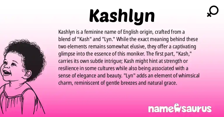 Infographic about Kashlyn name meaning, Kashlyn is a name from English origin(s).