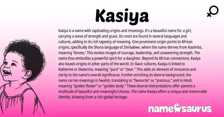 Infographic about Kasiya name meaning, Kasiya is a name from African, Shona origin(s).