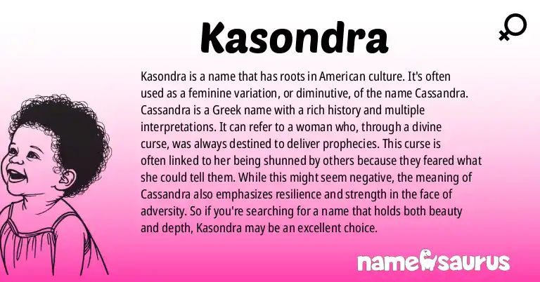 Infographic about Kasondra name meaning, Kasondra is a name from American origin(s).