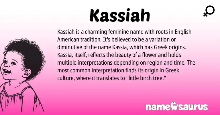 Infographic about Kassiah name meaning, Kassiah is a name from English (American) origin(s).