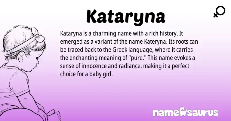 Infographic about Kataryna name meaning, Kataryna is a name from Greek origin(s).