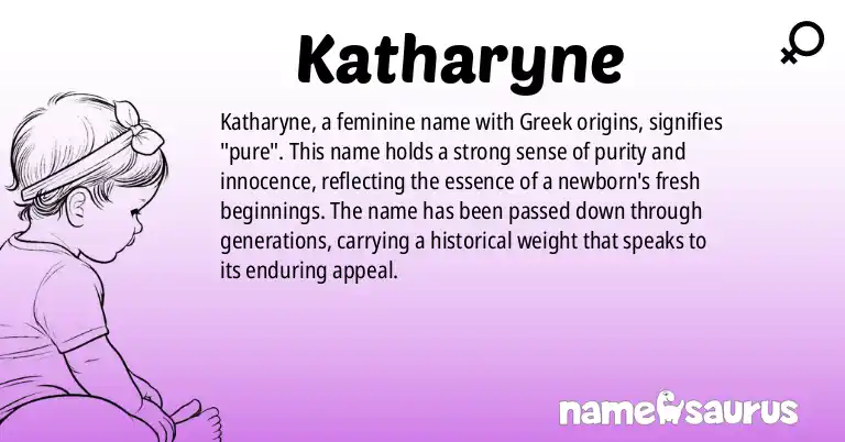 Infographic about Katharyne name meaning, Katharyne is a name from Greek origin(s).