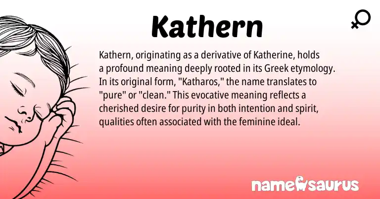 Infographic about Kathern name meaning, Kathern is a name from Greek origin(s).