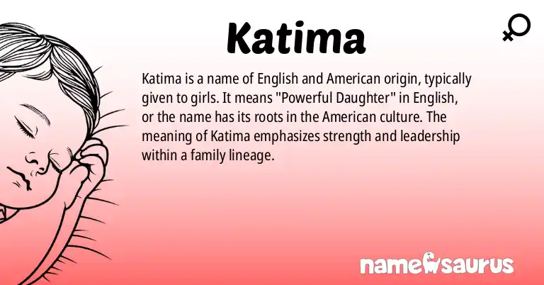 Infographic about Katima name meaning, Katima is a name from English, American origin(s).