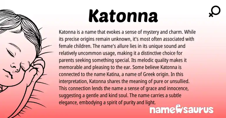 Infographic about Katonna name meaning, Katonna is a name from Greek origin(s).