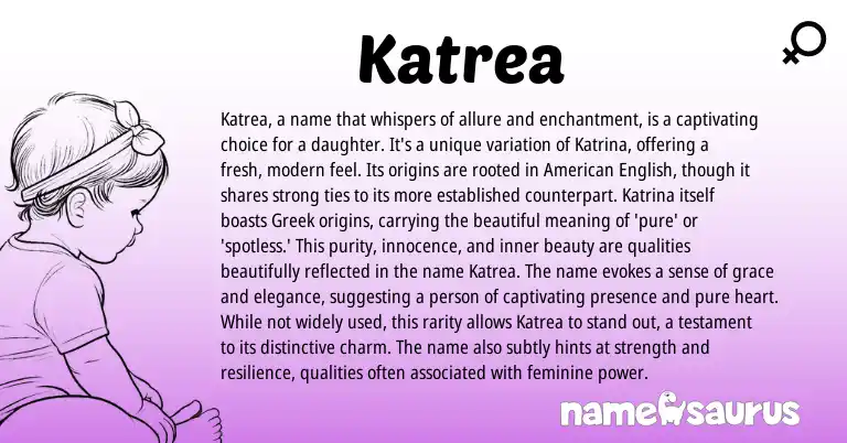 Infographic about Katrea name meaning, Katrea is a name from Greek origin(s).