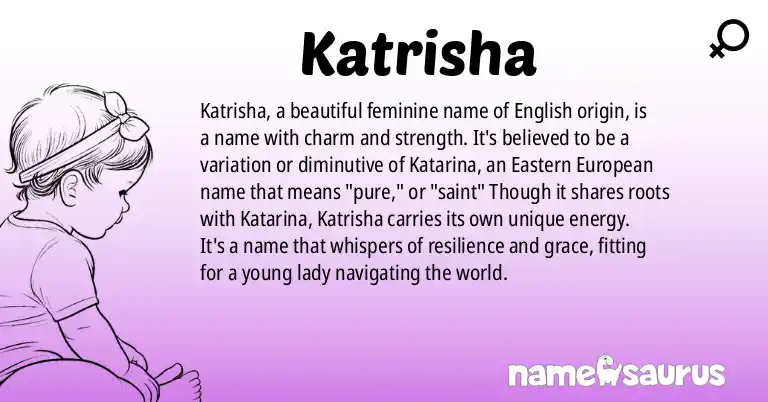 Infographic about Katrisha name meaning, Katrisha is a name from English origin(s).