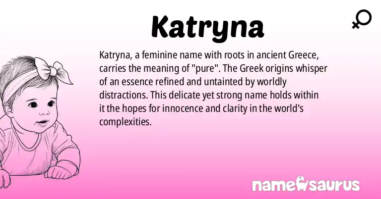 Infographic about Katryna name meaning, Katryna is a name from Greek origin(s).