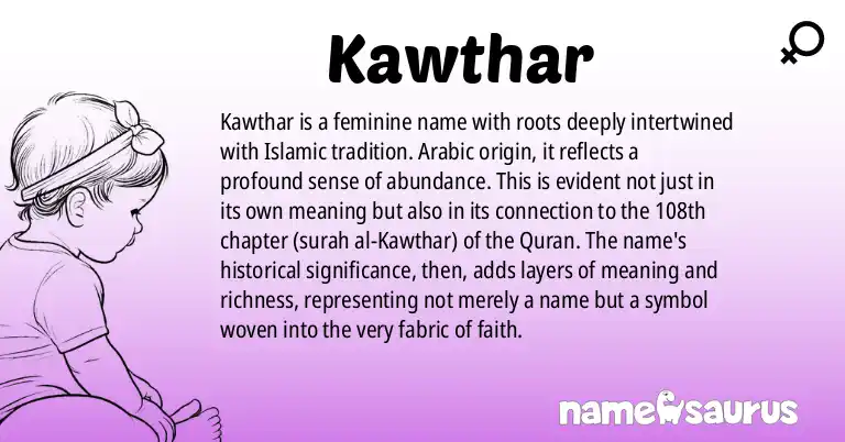 Infographic about Kawthar name meaning, Kawthar is a name from Arabic origin(s).