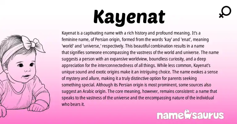 Infographic about Kayenat name meaning, Kayenat is a name from Persian origin(s).