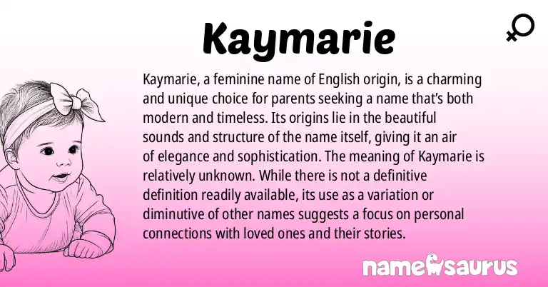 Infographic about Kaymarie name meaning, Kaymarie is a name from English origin(s).
