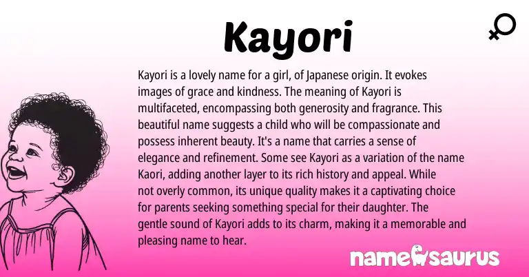Infographic about Kayori name meaning, Kayori is a name from Japanese origin(s).