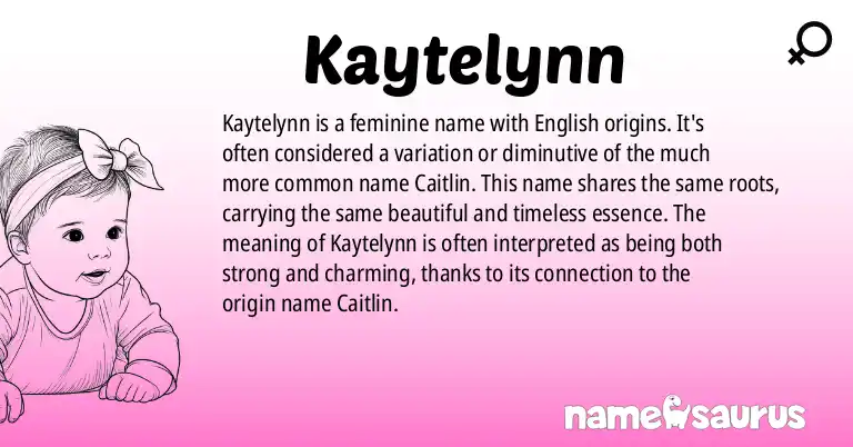 Infographic about Kaytelynn name meaning, Kaytelynn is a name from English origin(s).