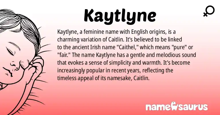 Infographic about Kaytlyne name meaning, Kaytlyne is a name from English origin(s).
