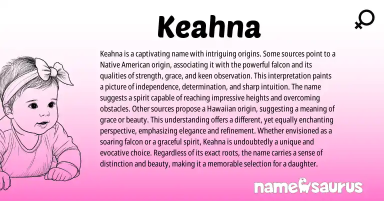 Infographic about Keahna name meaning, Keahna is a name from Lakota, American origin(s).